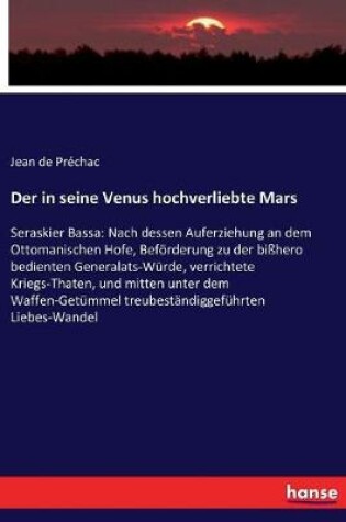 Cover of Der in seine Venus hochverliebte Mars