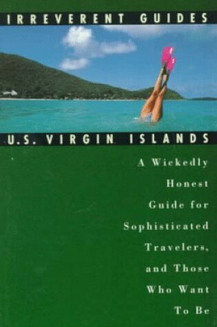 Cover of Frommer'S Irreverent Guide to U.S. Virgin Islands