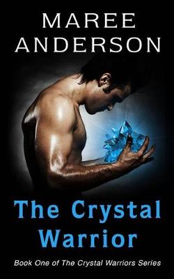 Book cover for The Crystal Warrior