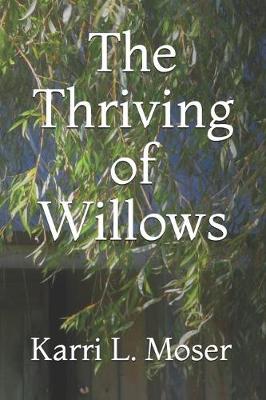 Book cover for The Thriving of Willows