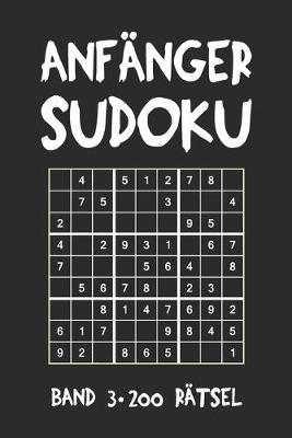 Book cover for Anfänger Sudoku Band 3 200 Rätsel