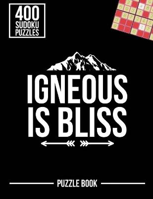 Book cover for Igneous Is Bliss Geologist Sudoku Geology Humor Puzzle Book