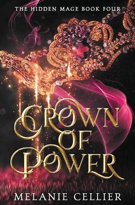 Crown of Power by Melanie Cellier