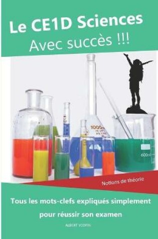 Cover of Le CE1D Sciences avec succès