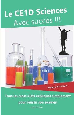 Cover of Le CE1D Sciences avec succès