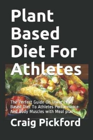 Cover of Plant Based Diet For Athletes