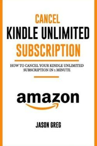 Cover of Cancel Kindle Unlimited Subscription