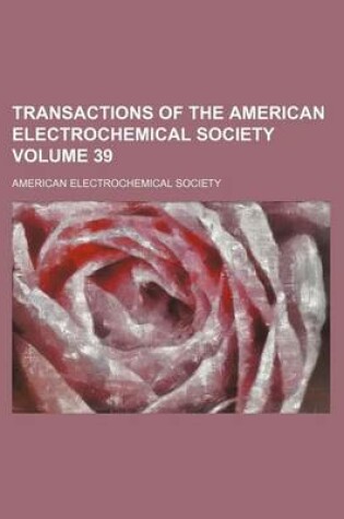 Cover of Transactions of the American Electrochemical Society Volume 39