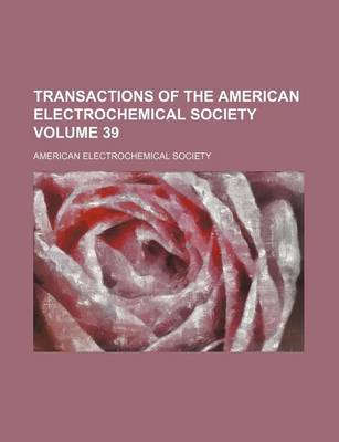 Book cover for Transactions of the American Electrochemical Society Volume 39