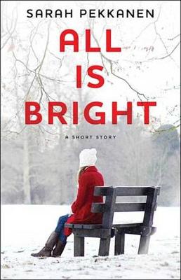 Book cover for All Is Bright