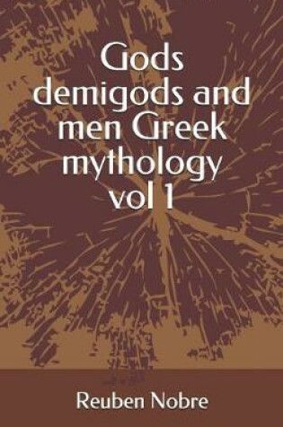 Cover of Gods demigods and men Greek mythology