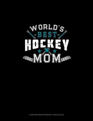 Book cover for World's Best Hockey Mom