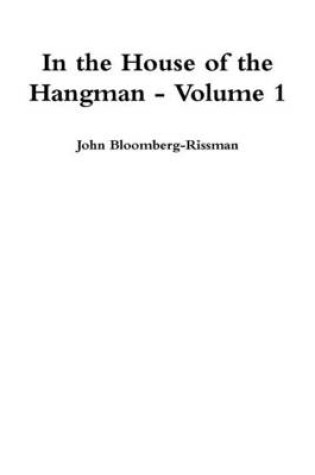 Cover of In the House of the Hangman volume 1