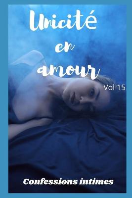 Book cover for Unicité en amour (vol 15)