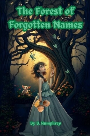 Cover of The Forest Of Forgotten Names