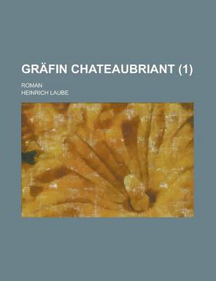 Book cover for Grafin Chateaubriant; Roman (1)