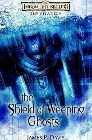 Cover of Shield of Weeping Ghosts