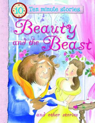 Book cover for Ten Minute Stories - Beauty & the Beast