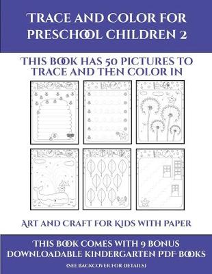Book cover for Art and Craft for Kids with Paper (Trace and Color for preschool children 2)