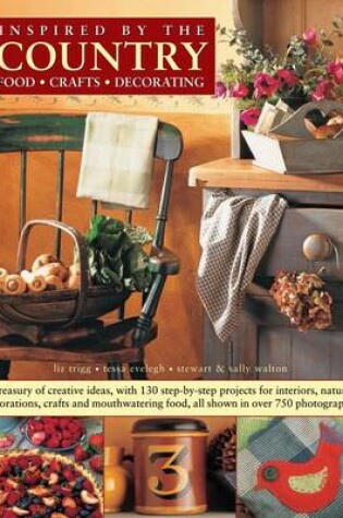 Cover of Inspired by the Country: Food, Crafts, Decorating