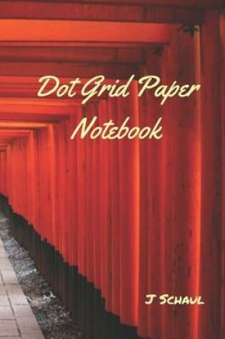 Cover of Dot Grid Paper Notebook