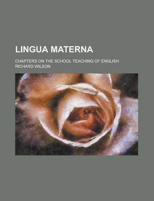 Book cover for Lingua Materna; Chapters on the School Teaching of English