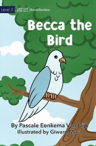 Cover of Becca The Bird