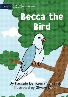 Book cover for Becca The Bird