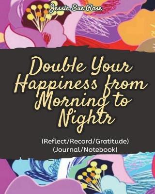 Book cover for Double Your Happiness from Morning to Night