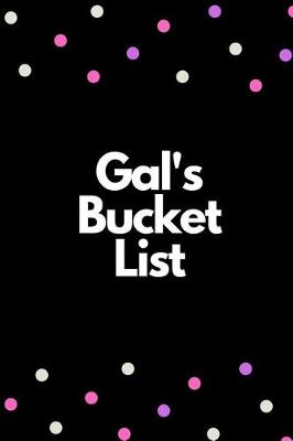 Book cover for Gal's Bucket LIst