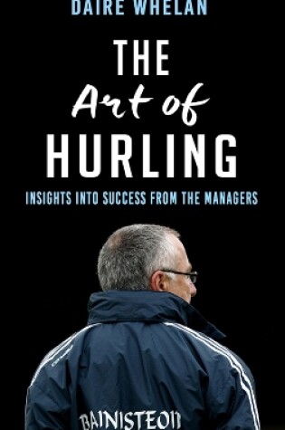 Cover of The Art of Hurling: