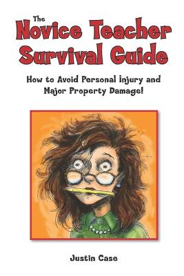 Book cover for The Novice Teacher Survival Guide