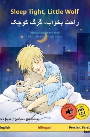 Cover of Sleep Tight, Little Wolf - راحت بخواب، گرگ کوچک (English - Persian, Farsi, Dari)