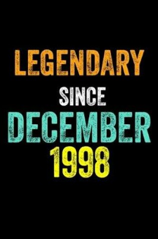 Cover of Legendary Since December 1998