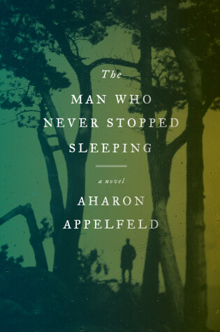 Cover of The Man Who Never Stopped Sleeping