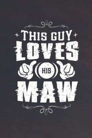 Cover of This Guy Loves His Maw