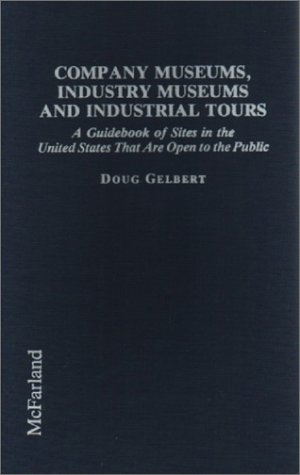 Book cover for Company Museums, Industry Museums and Industrial Tours