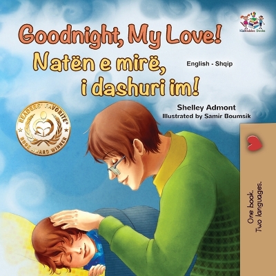 Book cover for Goodnight, My Love! (English Albanian Bilingual Book for Kids)