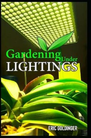 Cover of Gardening Under Lightings