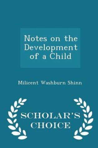 Cover of Notes on the Development of a Child - Scholar's Choice Edition