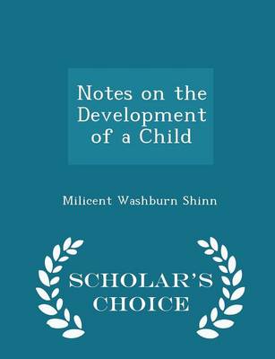 Book cover for Notes on the Development of a Child - Scholar's Choice Edition