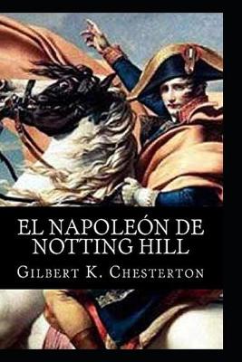 Book cover for The Napoleon of Notting Hill by Gilbert Keith Chesterton