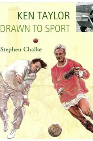 Cover of Ken Taylor, Drawn to Sport