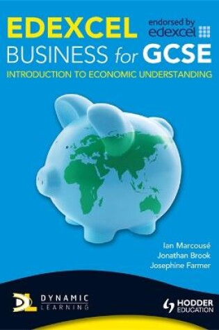 Cover of Edexcel Business for GCSE: Introduction to Economic Understanding