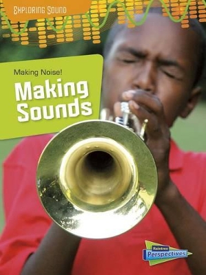 Book cover for Making Noise!: Making Sounds (Exploring Sound)