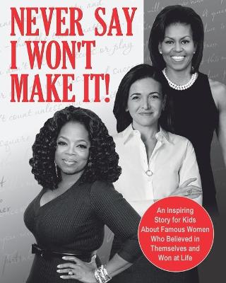 Book cover for Never Say I Won't Make It!