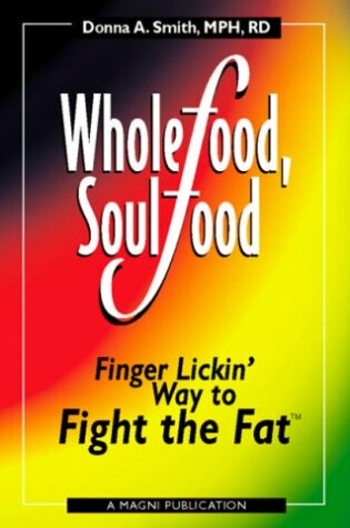 Cover of Whole Food, Soul Food