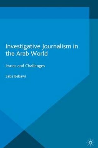 Cover of Investigative Journalism in the Arab World