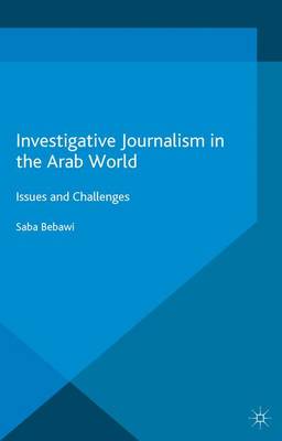 Cover of Investigative Journalism in the Arab World