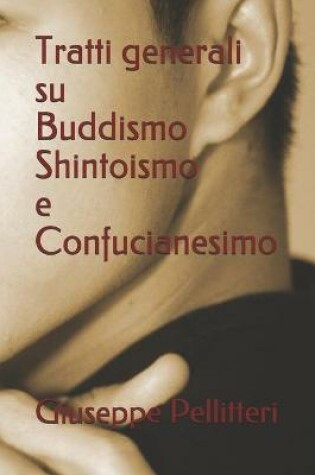 Cover of Tratti generali su Buddismo Shintoismo e Confucianesimo